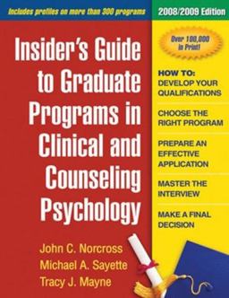 Insider's Guide to Graduate Programs in Clinical and Counseling Psychology