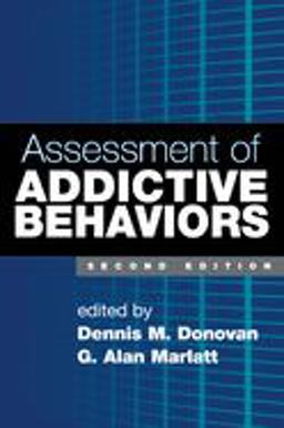Assessment of Addictive Behaviors 2nd 9781593856403 Front Cover