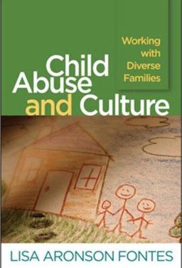 Child Abuse and Culture Working with Diverse Families  9781593856434 Front Cover