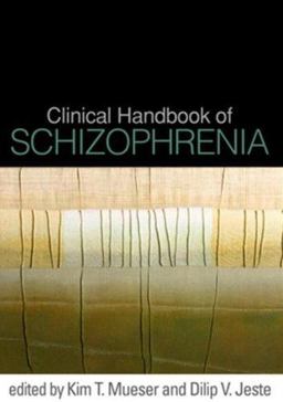 Clinical Handbook of Schizophrenia  9781593856526 Front Cover
