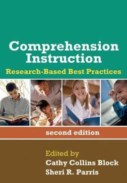 Comprehension Instruction Research-Based Best Practices 2nd 9781593857004 Front Cover