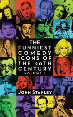 The Funniest Comedy Icons of the 20th Century, Volume 1 (Hardback) The Funniest Comedy Icons of the 20th Century, Volume 1 (Hardback)