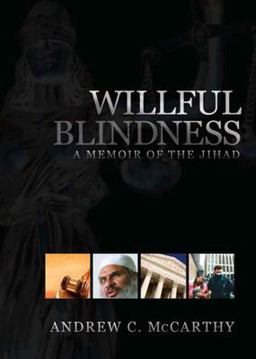Willful Blindness A Memoir of the Jihad  9781594032134 Front Cover