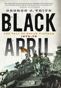 Black April The Fall of South Vietnam, 1973-75  9781594035722 Front Cover