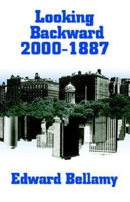 Looking Backward, 2000-1887
