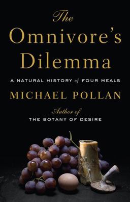 The Omnivore's Dilemma