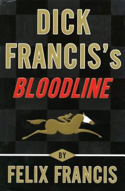 Dick Francis's Bloodline