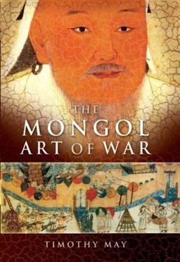 Mongol Art of War  9781594160462 Front Cover