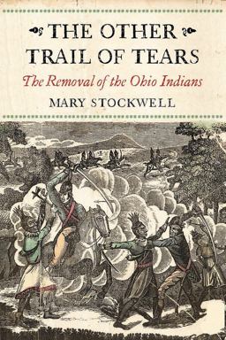 Other Trail of Tears The Removal of the Ohio Indians  9781594162589 Front Cover