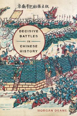 Decisive Battles in Chinese History  9781594162893 Front Cover