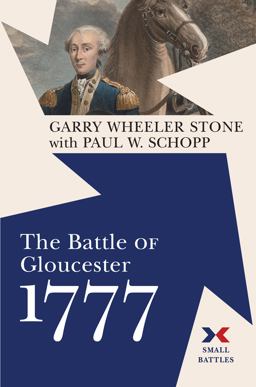 The Battle of Gloucester 1777