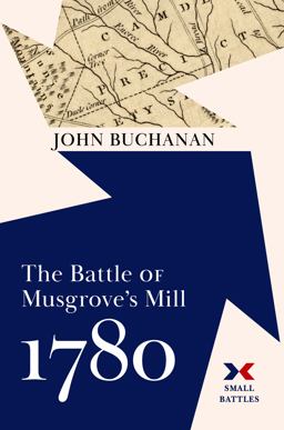 The Battle of Musgrove's Mill 1780