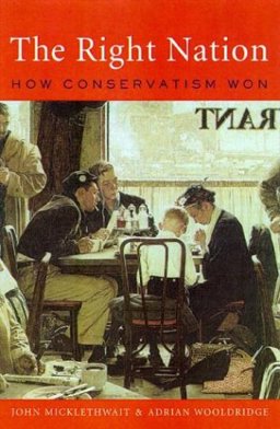 Right Nation Conservative Power in America  9781594200205 Front Cover