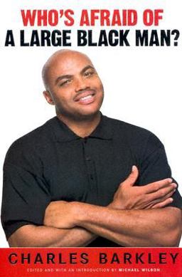 Who's Afraid of a Large Black Man? Speaking My Mind on Race, Celebrity, Sports and American Life  9781594200427 Front Cover