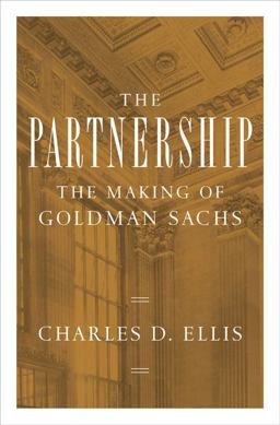 Partnership The Making of Goldman Sachs  9781594201899 Front Cover
