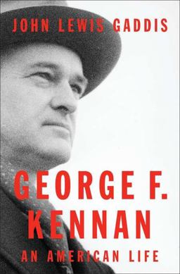 George F. Kennan An American Life  9781594203121 Front Cover