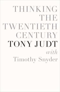 Thinking the Twentieth Century  9781594203237 Front Cover