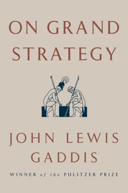 On Grand Strategy  9781594203510 Front Cover