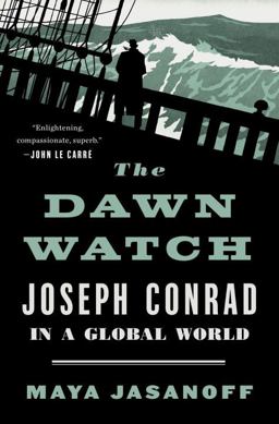 Dawn Watch Joseph Conrad in a Global World  9781594205811 Front Cover