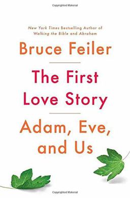 First Love Story Adam, Eve and Us  9781594206818 Front Cover