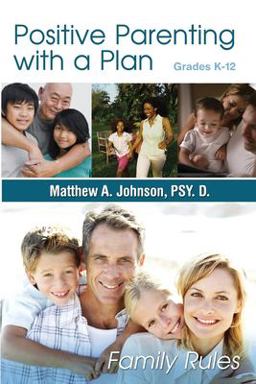 Positive Parenting with a Plan Positive Parenting with a Plan