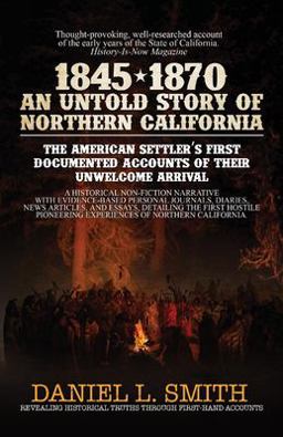 1845-1870 an Untold Story of Northern California