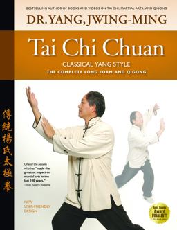 Tai Chi Chuan Classical Yang Style The Complete Form Qigong 2nd 9781594392009 Front Cover