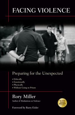 Facing Violence Preparing for the Unexpected  9781594392139 Front Cover