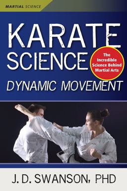 Karate Science Dynamic Movement  9781594394591 Front Cover