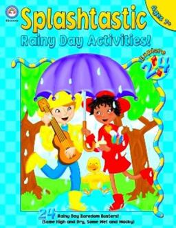 Splashtastic Rainy Day Activities