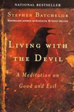 Living with the Devil A Meditation on Good and Evil  9781594480874 Front Cover