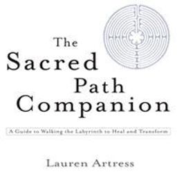 Sacred Path Companion A Guide to Walking the Labyrinth to Heal and Transform  9781594481826 Front Cover