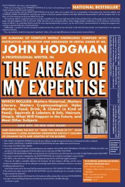 Areas of My Expertise An Almanac of Complete World Knowledge Compiled with Instructive Annotation and Arranged in Useful Order  9781594482229 Front Cover