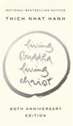 Living Buddha, Living Christ 20th Anniversary Edition 10th 9781594482397 Front Cover