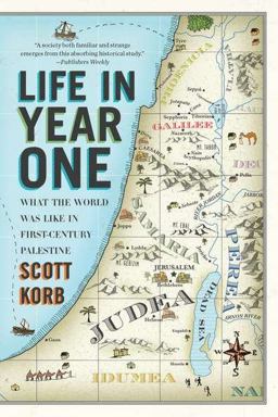 Life in Year One What the World Was Like in First-Century Palestine  9781594485039 Front Cover