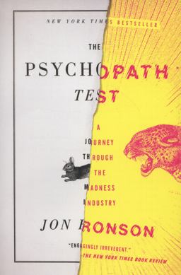 Psychopath Test A Journey Through the Madness Industry  9781594485756 Front Cover