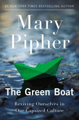 Green Boat Reviving Ourselves in Our Capsized Culture  9781594485855 Front Cover