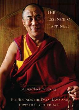 Essence of Happiness A Guidebook for Living  9781594487897 Front Cover