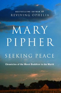 Seeking Peace Chronicles of the Worst Buddhist in the World  9781594488610 Front Cover