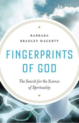 Fingerprints of God The Search for the Science of Spirituality  9781594488771 Front Cover