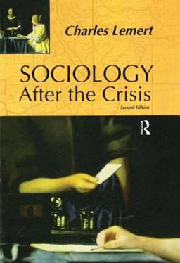 Sociology after the Crisis 2nd 9781594510137 Front Cover