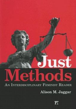 Just Methods An Interdisciplinary Feminist Reader  9781594512049 Front Cover