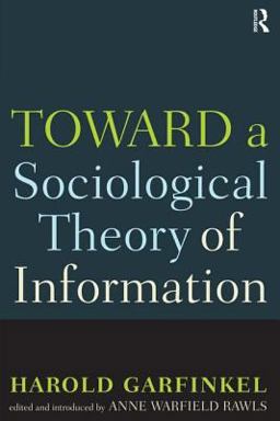 Toward a Sociological Theory of Information