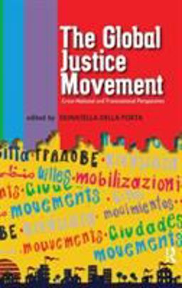 Global Justice Movement Cross-National and Transnational Perspectives 2006 9781594513046 Front Cover
