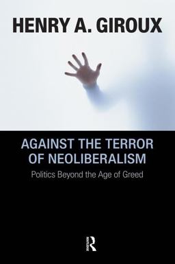 Against the Terror of Neoliberalism