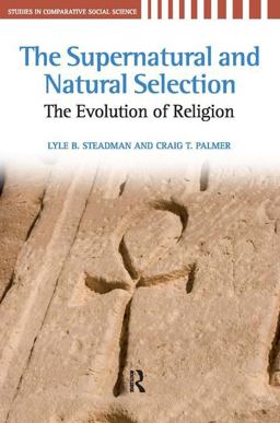 Supernatural and Natural Selection Religion and Evolutionary Success  9781594515668 Front Cover