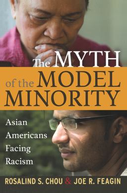 Myth of the Model Minority Asian Americans Facing Racism, Second Edition 2nd 9781594515873 Front Cover