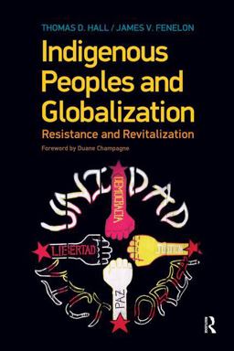 Indigenous Peoples and Globalization Resistance and Revitalization  9781594516580 Front Cover
