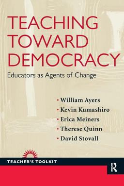 Teaching Toward Democracy Teaching Toward Democracy