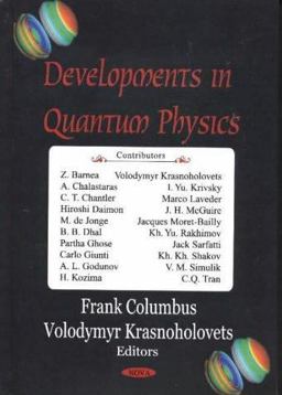 Developments in Quantum Physics